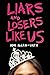 Liars and Losers Like Us by Ami Allen-Vath