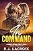 In Command by R.J.   Lacroix