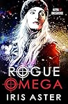 Book cover for Rogue Omega (Alpha Op Omegaverse, #1)