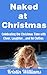 Naked at Christmas: Celebra...