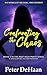 Confronting the Chaos (The ...