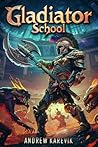 Gladiator School