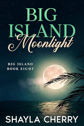 Big Island Moonlight (Big Island # 8)