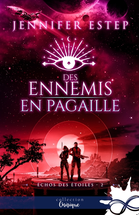 Des ennemis en pagaille (Echos des étoiles, #2)