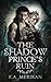 The Shadow Prince's Ruin (D...