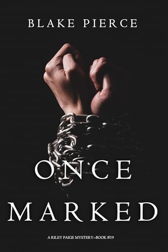 Once Marked (A Riley Paige Mystery—Book 19)