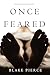 Once Feared by Blake Pierce