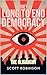 They Long to End Democracy:...
