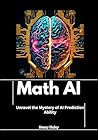 Math Ai: Unravel the Mystery of AI Prediction Ability Math Ai: Unravel the Mystery of AI Prediction Ability