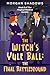 The Witch's Yule Ball : The...