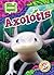 Axolotls (The Ultimate Animal Library)