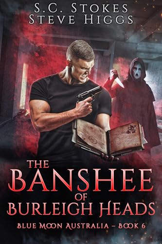 The Banshee of Burleigh Heads: Blue Moon Australia Book 6 (Kindle Edition)