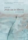 20 de ani în Siberia. Amintiri din viață by Anița Nandriș-Cudla