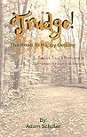 Trudge: The Road To Happy Destiny: Parables, Prose, & Meditations on Addiction and the Journey to Recovery