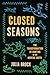 Closed Seasons by Julia Brock