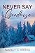 Never Say Goodbye Book 1: R...