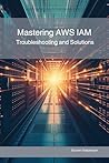 Mastering AWS IAM...