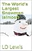 The World’s Largest Snowman