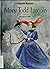 Mary Todd Lincoln: Presiden...