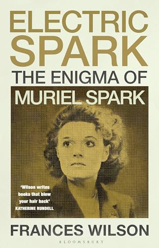 Electric Spark: The Enigma of Muriel Spark (Kindle Edition)