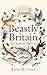 Beastly Britain: An Animal History
