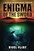 Enigma of The Sword: a grip...
