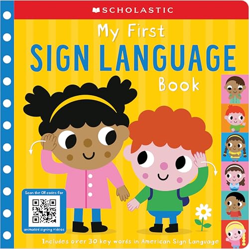 My First Sign Language Book: Scholastic Early Learners: 45 First Words to Teach Baby! (Board Book)