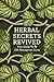 Herbal Secrets Revived: You...