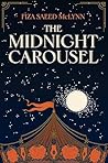 The Midnight Carousel by Fiza Saeed McLynn