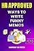 HR Approved Ways to Write Funny Memos by Harmony HR Press HR Approved Ways to Write Funny Memos by Harmony HR Press