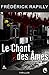 Le Chant des Ames by Frédérick Rapilly