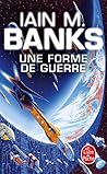 Une forme de guerre