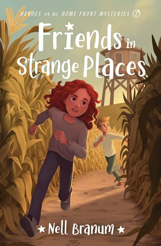 Friends in Strange Places (Heroes on the Home Front Mysteries #2)