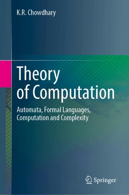 Theory of Computation: Automata, Formal Languages, Computation and Complexity (Hardcover)