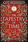 The Tapestry of Time by Kate Heartfield