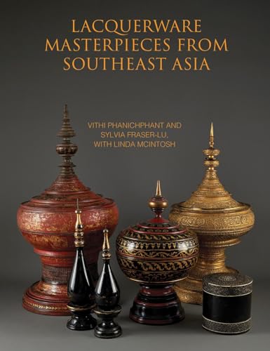 Lacquerware Masterpieces from Southeast Asia (Hardcover)