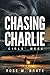 Chasing Charlie: Girl's Week
