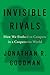 Invisible Rivals: How We Ev...