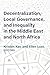 Decentralization, Local Governance, and Inequality in the Mid... by Kristen Kao