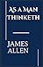 As a Man Thinketh
