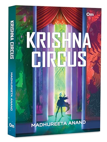 Krishna Circus: A Mythological Female Superhero Tale | Humanity’s Fate | Journey of Time-Travel | Story of Universe Hero | One Hero’s Mission | Magic | Women Warrior (Kindle Edition)