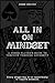 All In on Mindset: A Poker Player’s Guide to Thriving Through Adversity