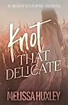 Knot That Delicate (Havenverse #3)