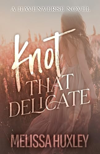Knot That Delicate (Havenverse #3)