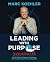 Leading with Purpose: How t...
