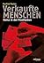 Verkaufte Menschen by Manfred Paulus