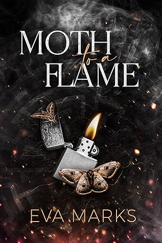 Moth to a Flame