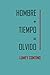 Hombre+Tiempo=Olvido