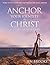 Anchor Your Identity in Christ: A Study of Ephesians