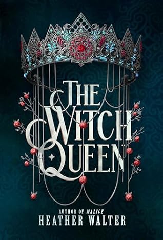 The Witch Queen (The Crimson Crown Duology, #2)